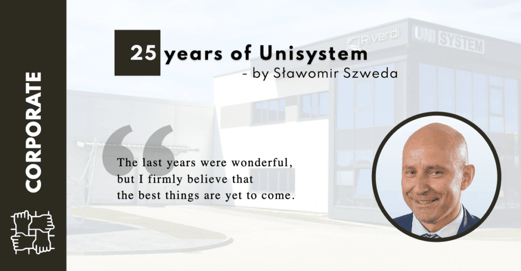 25 years of Unisystem – hard beginnings and rapid growth