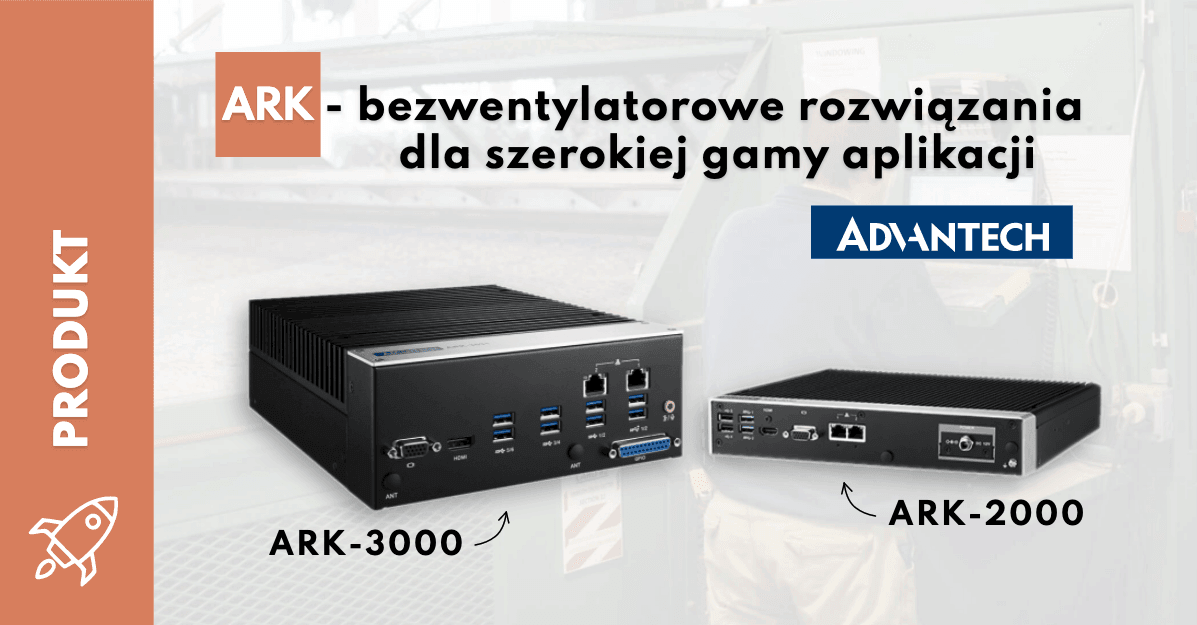 Komputery przemysłowe od Advantecha – rodzina ARK